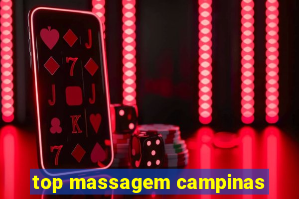 top massagem campinas